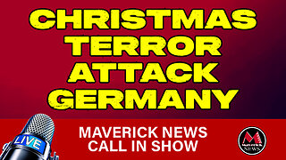 Maverick News Top Stories: Christmas Terror Attack Germany | Trudeau Cabinet Shuffle