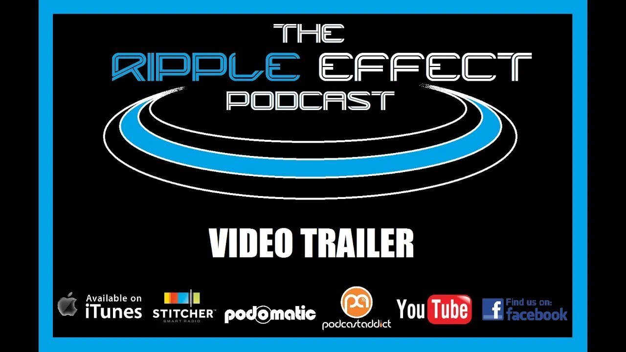 The Ripple Effect Podcast (TRAILER)