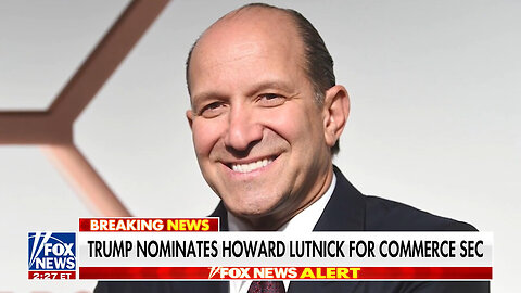 Trump Nominates Howard Lutnick For Commerce Secretary