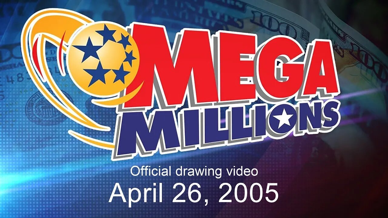 Mega Millions drawing for April 26, 2005
