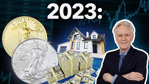 2023: The Setup for Real Estate, Stocks, Gold & Silver, US$