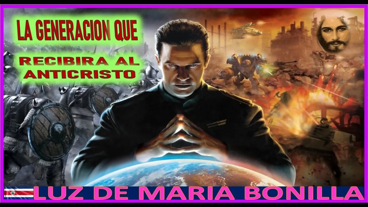 LA GENERACION QUE RECIBIRA AL ANTICRISTO - MENSAJE DE JESUCRISTO REY A LUZ DE MARIA 9DIC22