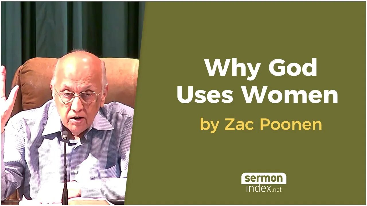 Why God Uses Women by Zac Poonen