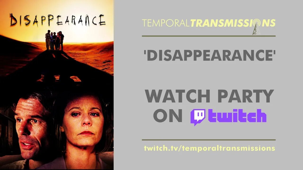 From the Archive: Twitch Watch Party #5 - Disappearance [2002]