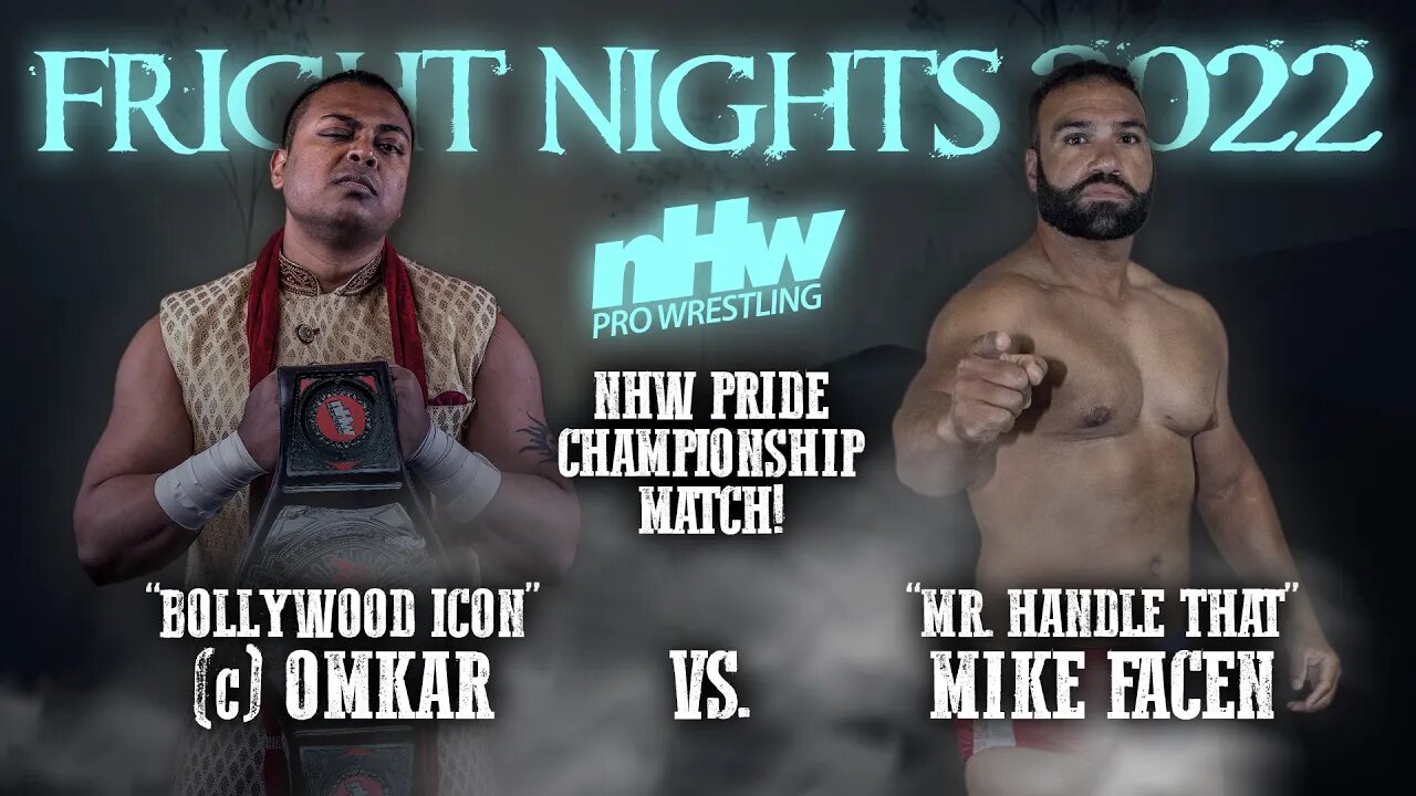 Mike Facen vs Omkar NHW Pride Championship NHW invades Fright Nights Ep. 19