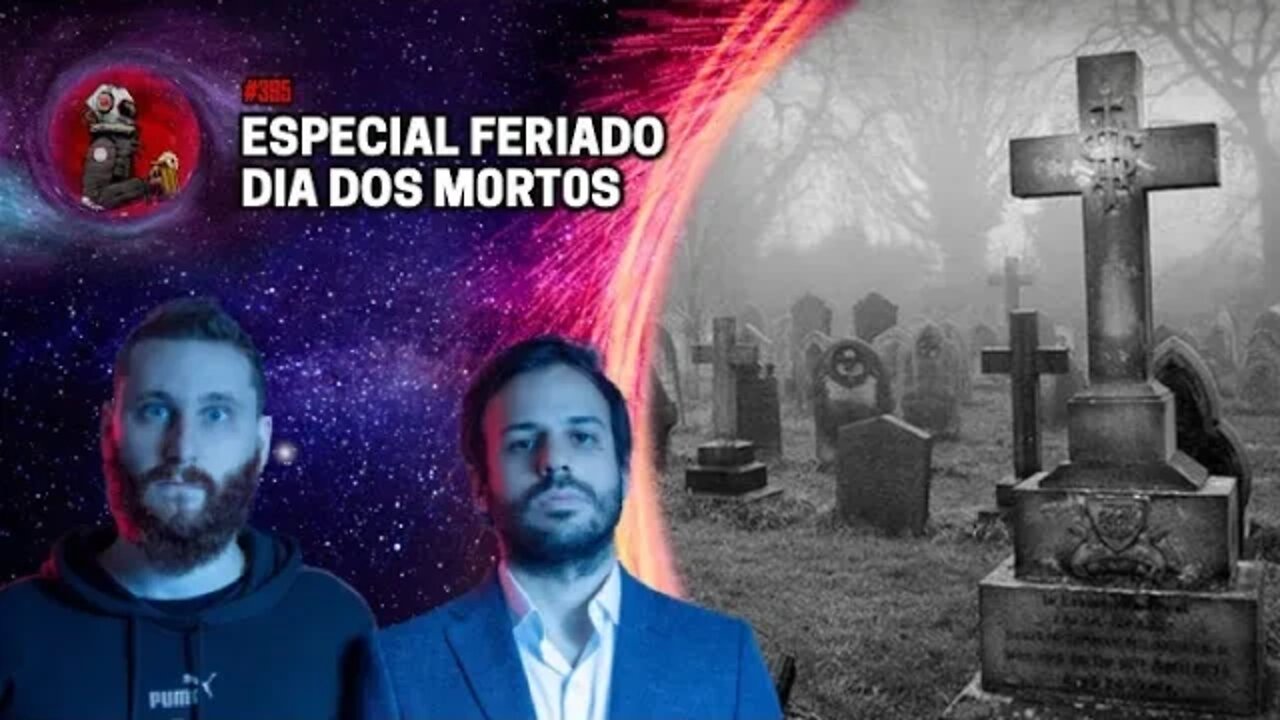 ESPECIAL: FERIADO DIA DOS M0RT0S com Humberto Rosso e Daniel Varella | Planeta Podcast Ep. 395