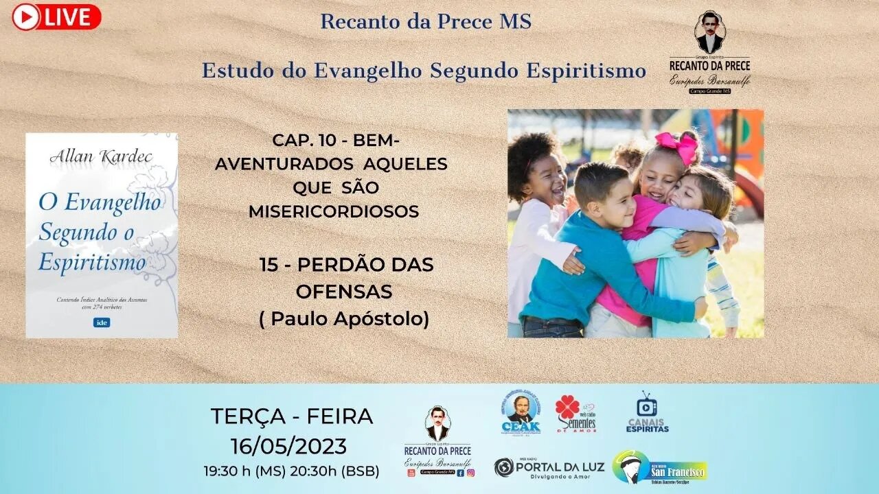 CAP. 10 - BEM-AVENTURADOS AQUELES QUE SÃO MISERICORDIOSOS - item 14 PERDÃO DAS OFENSAS (Paulo )