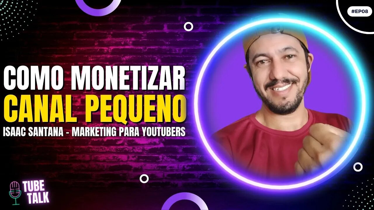 COMO MONETIZAR CANAIS PEQUENOS NO YOUTUBE COM ISAAC SANTANA