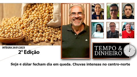 Soja e dólar fecham dia em queda. Chuvas intensas no centro-norte