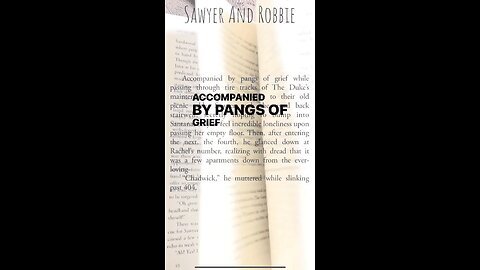 Pangs of grief in Sawyer And Robbie