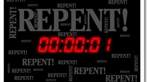 20200323 IT'S TIME FOR REPENTANCE