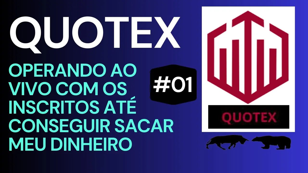 QUOTEX AO VIVO COM OS INCRITOS | OPÇÕES BINÁRIAS / IQ OPTION