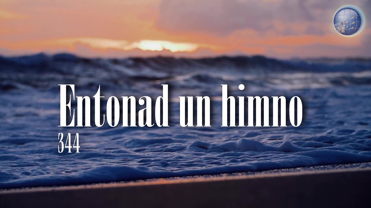 344. Entonad un himno - Red ADvenir Himnos