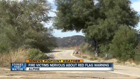 Red Flag warning concerns East County fire victims