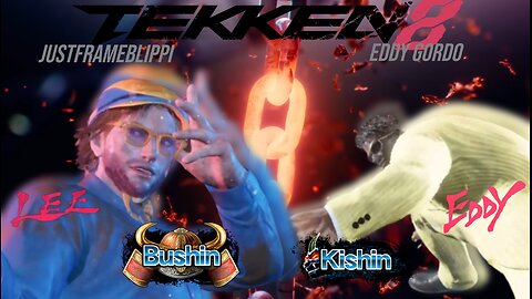 Tekken 8 Ranked - Road to Tekken King - JustFrameBlippi (Bushin) vs eddy gordo (Eddy - Kishin)