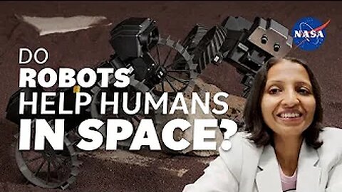 Do Robots Help Humans in Space- We Asked a NASA Technologist