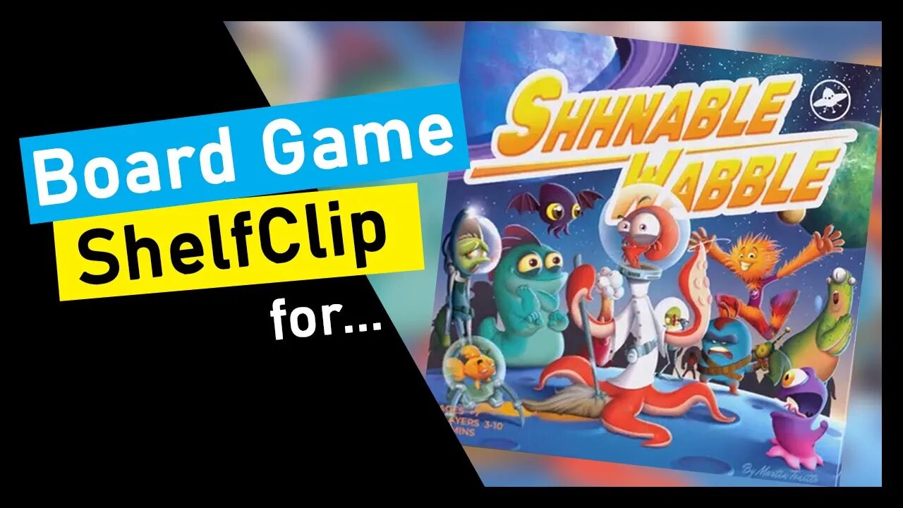 🌱ShelfClips: Shhnable Wabble (Short Board Game Preview)