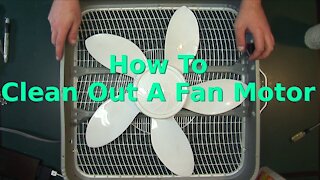 How To Clean A Fan and Motor - Increase performance and save energy