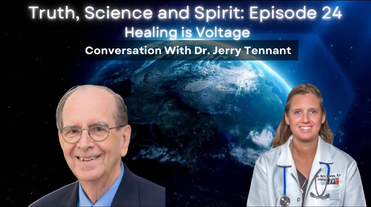 Healing Is Voltage–Conversation with Dr. Jerry Tennant, MD, MD(H), PSc.D- Ep 24
