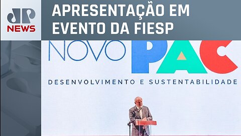 Novo PAC poderá ultrapassar estimativa de R$ 1,7 trilhão