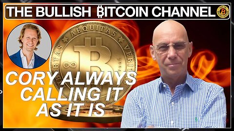 BITCOIN - CORY FROM SWAN ALWAYS CALLING IT AS IT IS… ON ‘THE BULLISH ₿ITCOIN CHANNEL’ (EP 513)