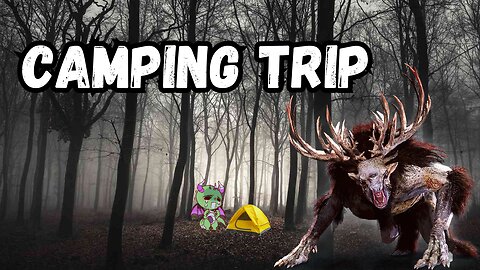 Happy Camping? A Peaceful Getaway Turns Chilling