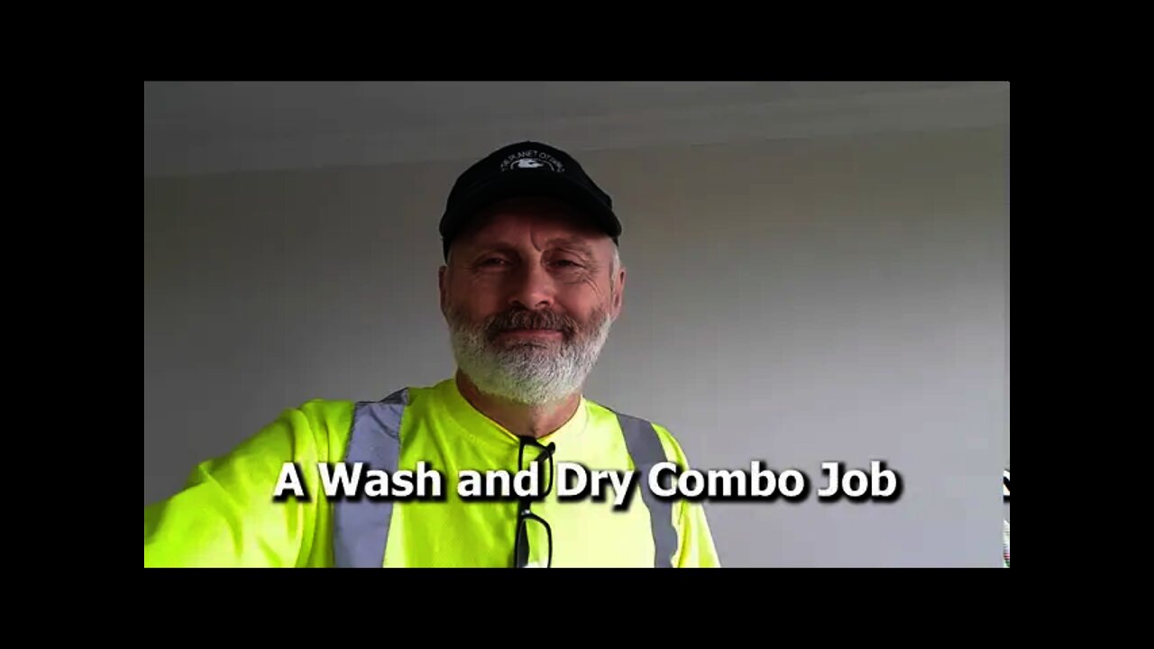 EPS 22: A Wash and Dry Combo Job