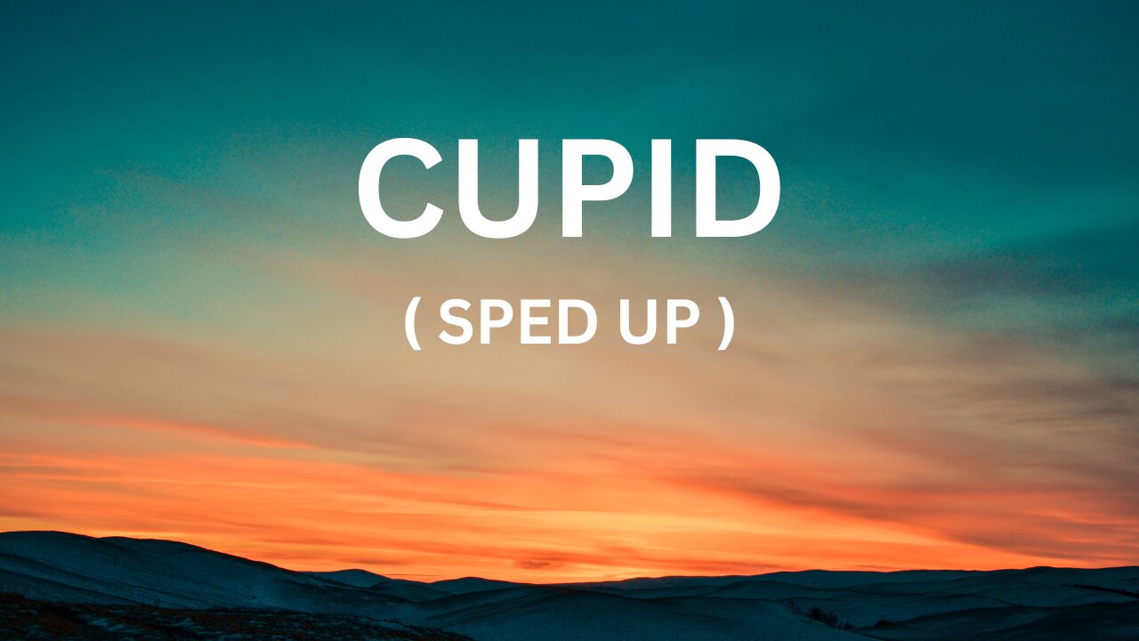 FIFTY FIFTY - Cupid (Sped Up) (Twin Version) (Lyrics)