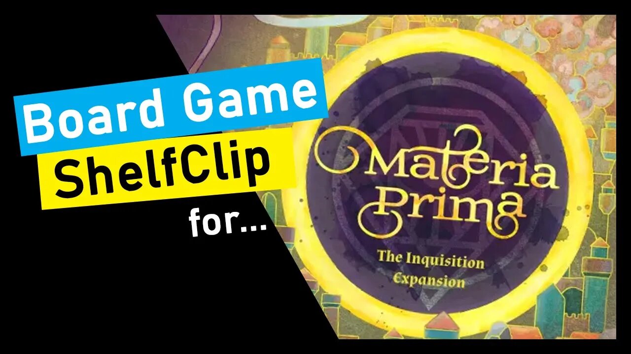 🌱ShelfClips: Materia Prima - The Inquisition (Short Board Game Preview)