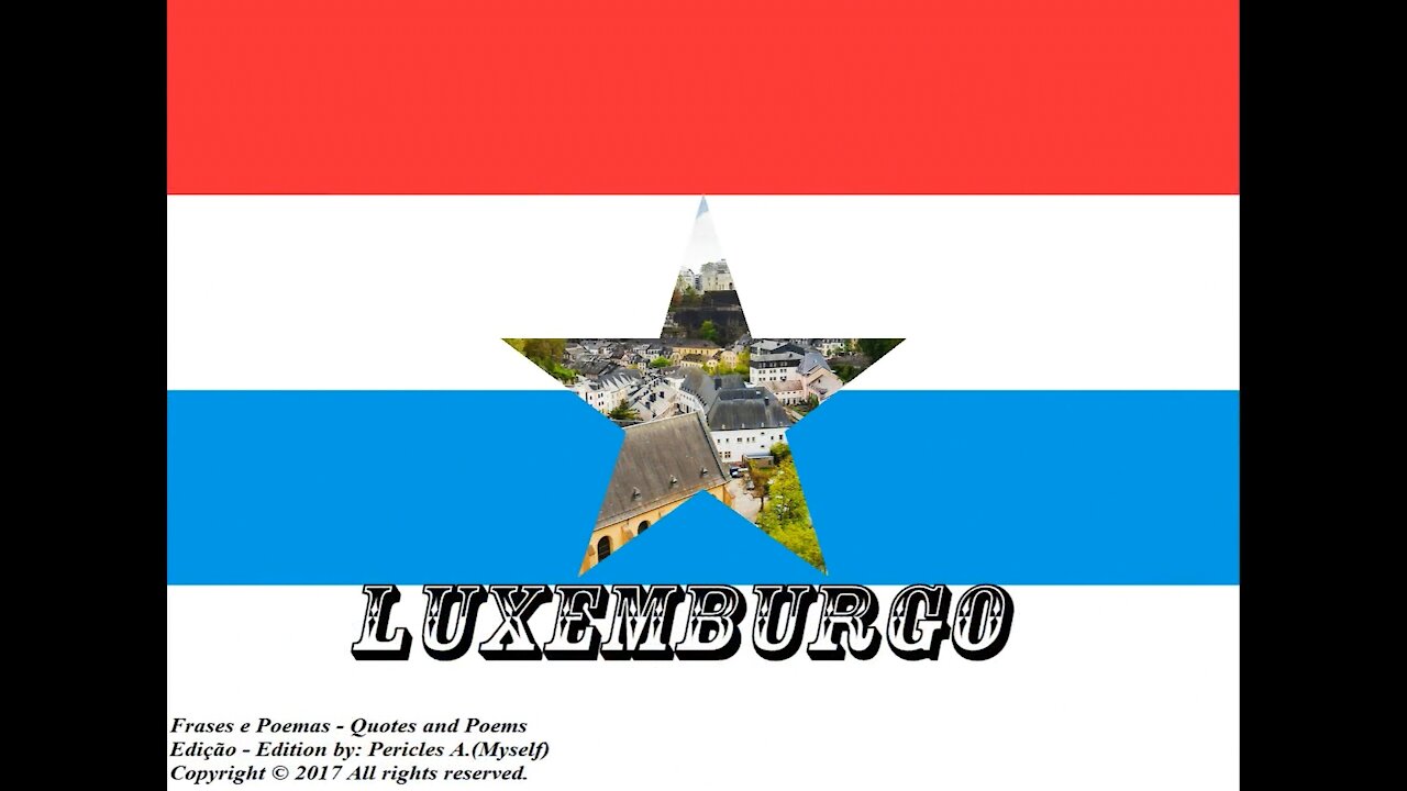Bandeiras e fotos dos países do mundo: Luxemburgo [Frases e Poemas]