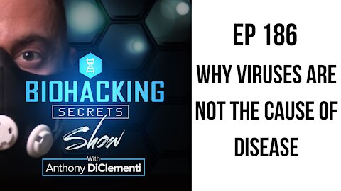 EP 186: Why Viruses(including "Coronavirus")Are Not The Cause of Disease ("story time" solo podcast)