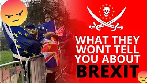 What they won't tell you about Brexit