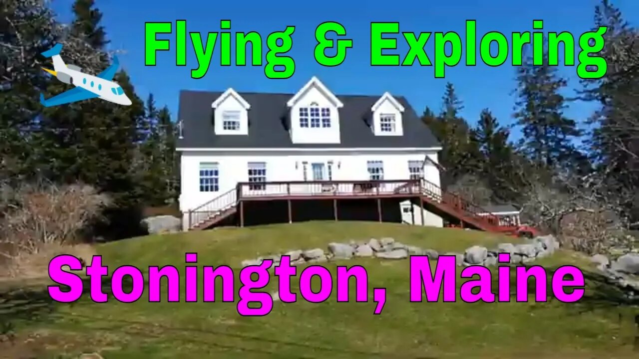 Flying & Hitchhiking Around Stonington, Maine