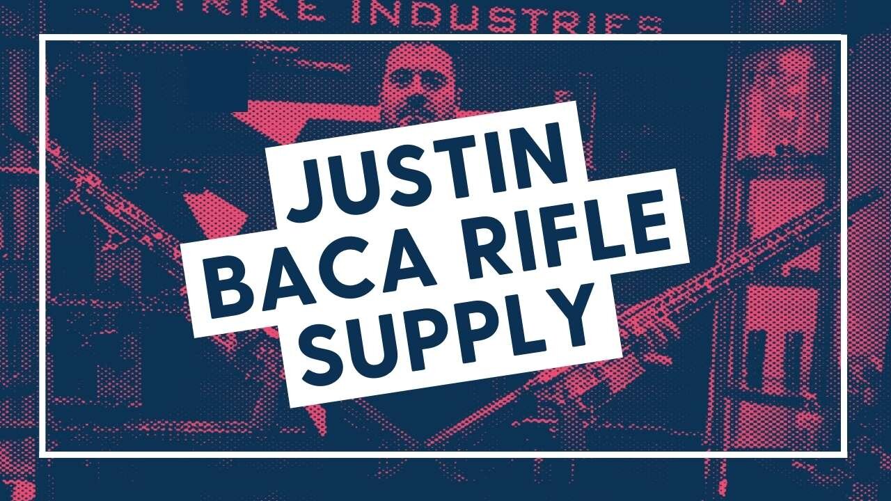 Justin Baca Rifle Supply