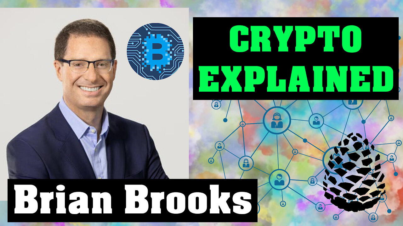 Crypto Blockchain EXPLAINED by Brian Brooks, Pinecone