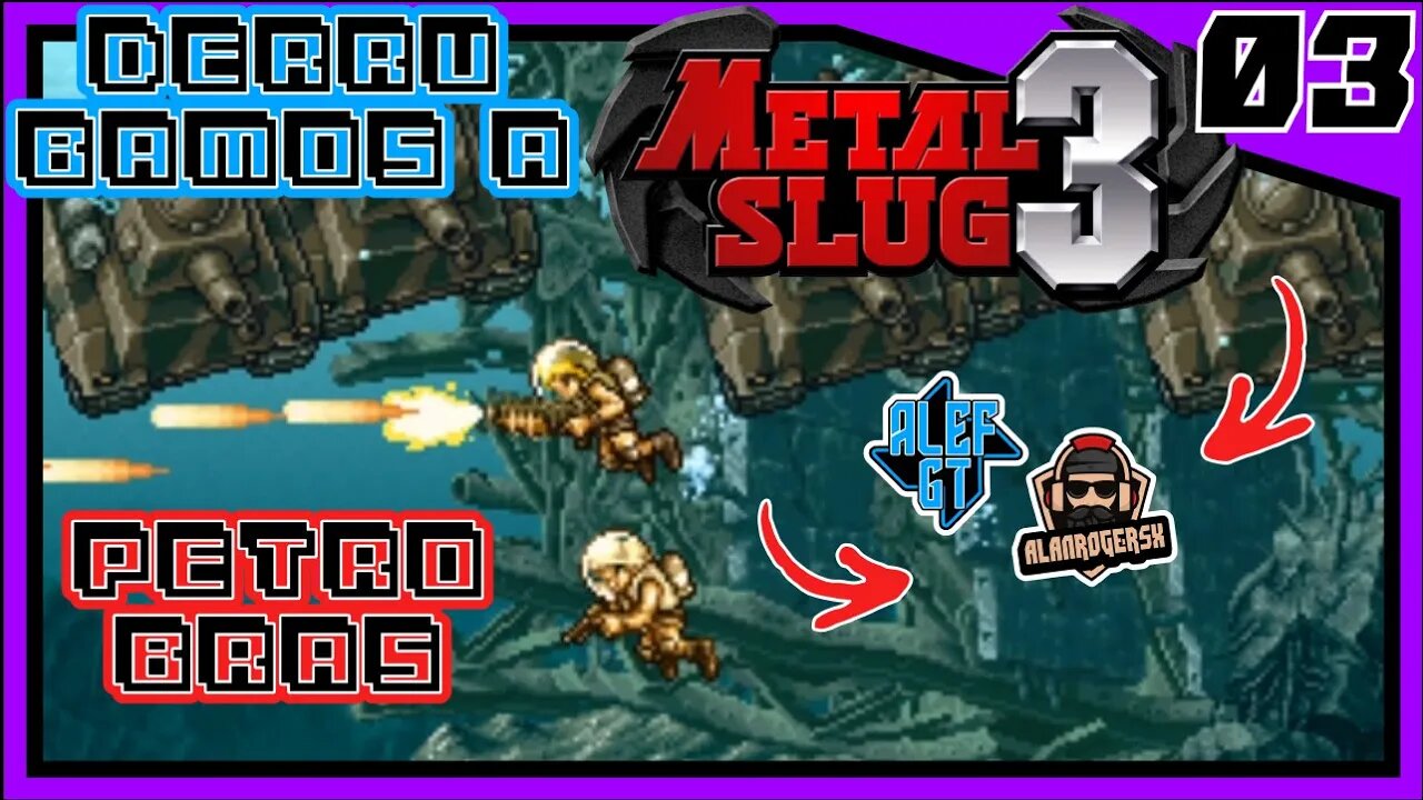 Olha o Pré-Sal Aí! - Metal Slug 3 COOP PC - PT 03