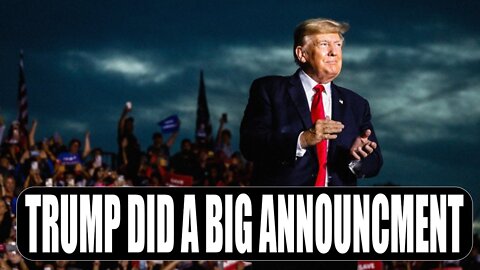 TRUMP HAS DID A BIG ANNOUNCEMENT EXCLUSIVE UPDATE - TRUMP NEWS