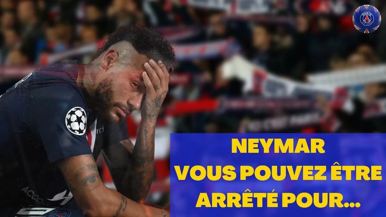 NEYMAR PEUT ÊTRE ARRANGE POUR...