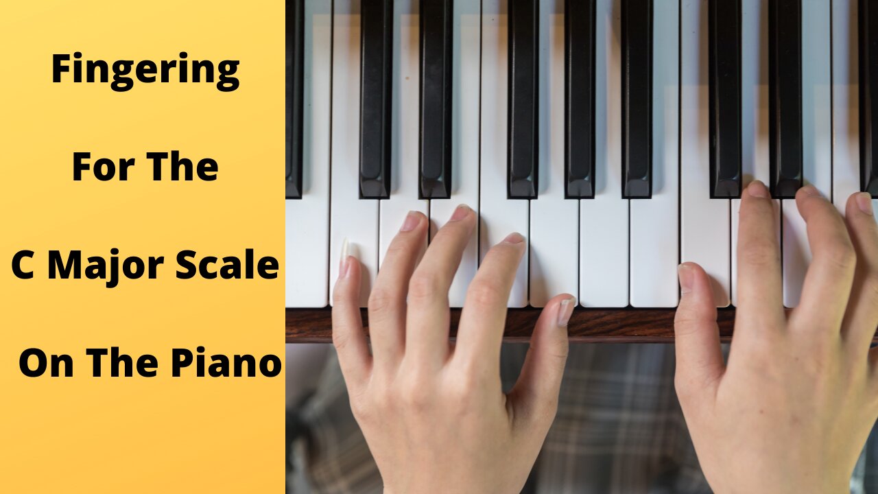 Fingering For The C Major Scale On The Piano