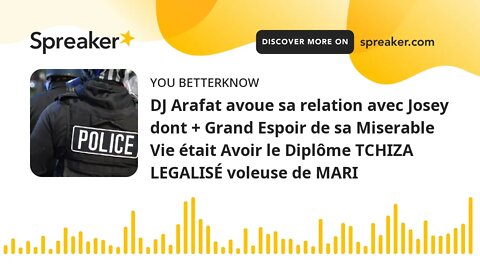 DJ Arafat avoue sa relation avec Josey dont + Grand Espoir de sa Miserable Vie était Avoir le Diplôm