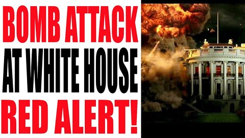 BIG BOMB ATTACK AT THE WHITE HOUSE TODAY UPDATE - TRUMP NEWS