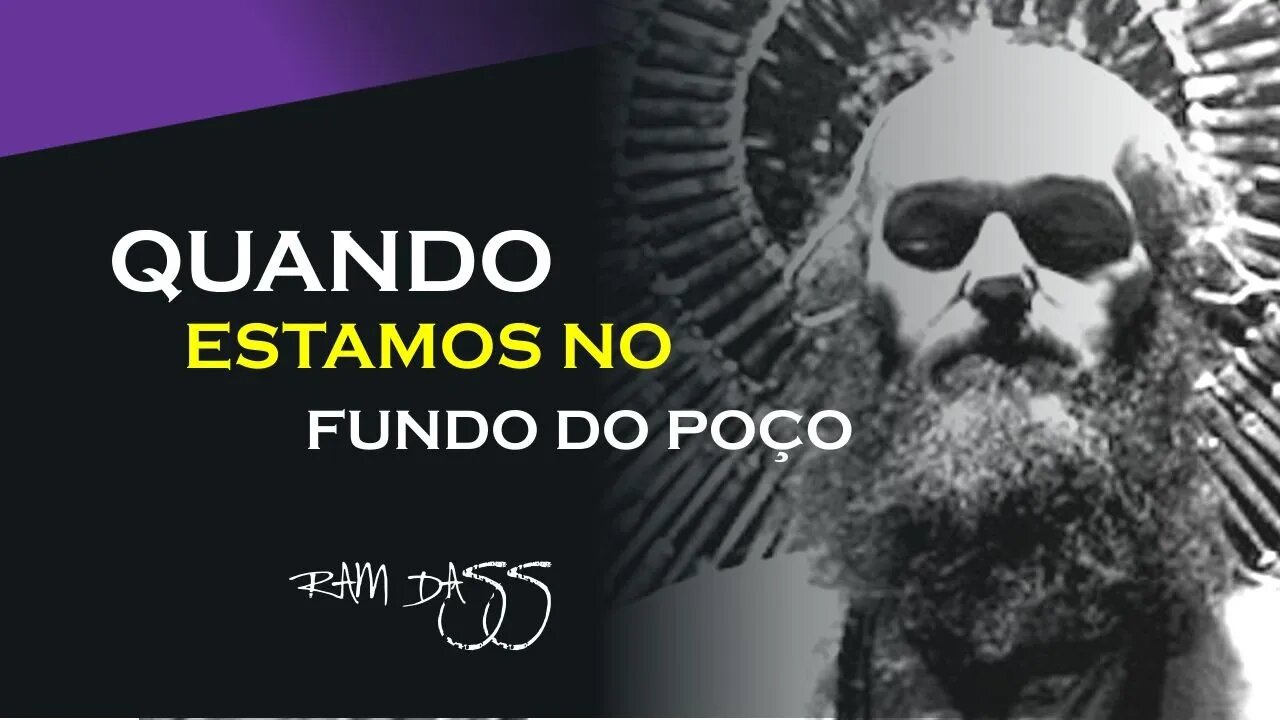 O QUE FAZER QUANDO É IMPOSSÍVEL ORAR, RAM DASS DUBLADO, ECKHART TOLLE DUBLADO