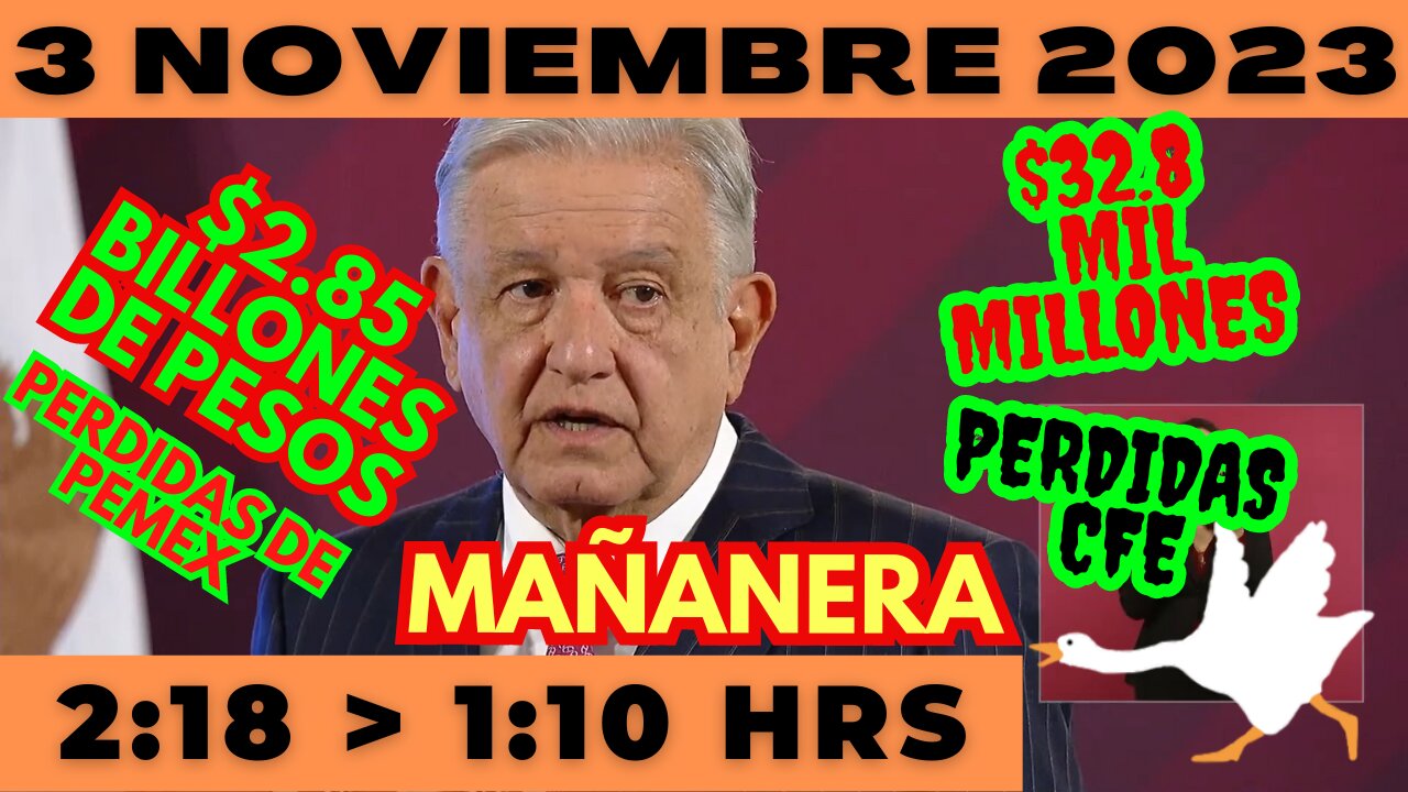 💩🐣👶 AMLITO | Mañanera *Viernes 3 de Noviembre 2023* | El gansito veloz 2:18 a 1:10.