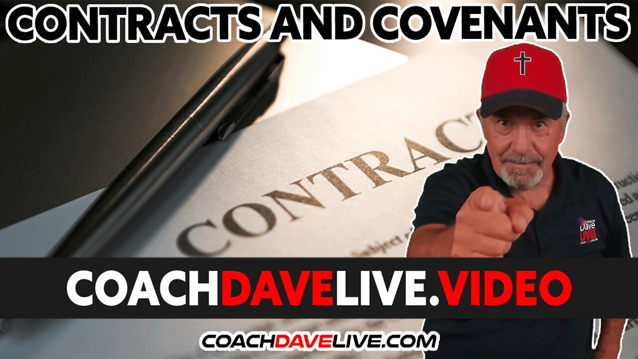 Coach Dave LIVE | 8-16-2022 | CONTRACTS AND COVENANTS