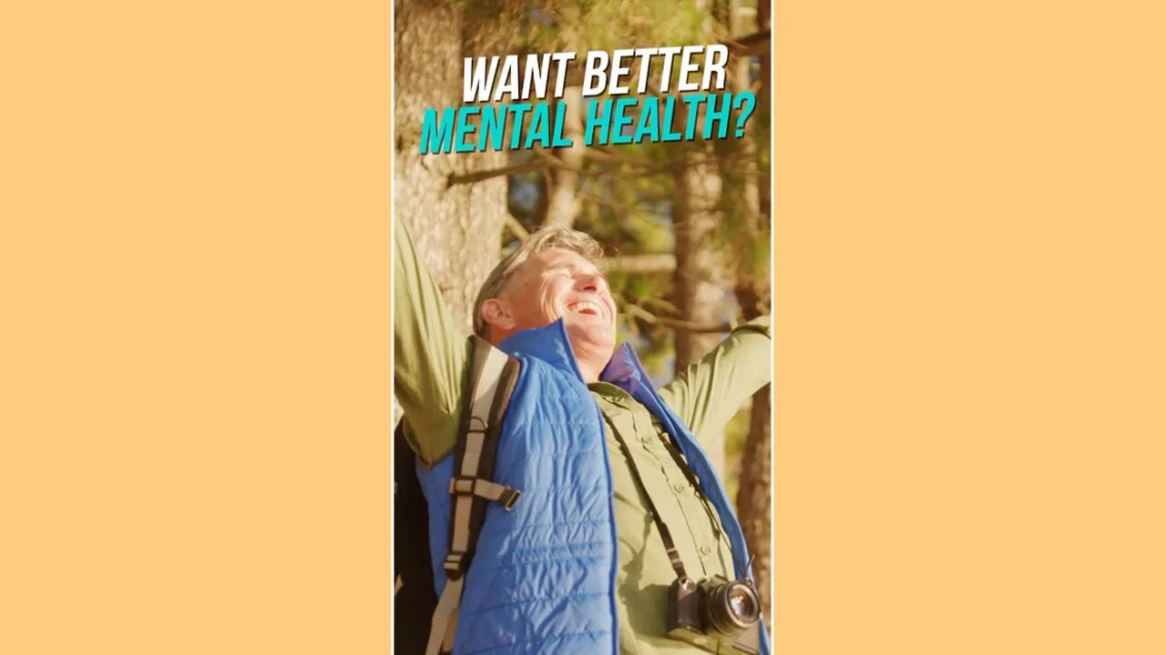 Want Better Mental Health?