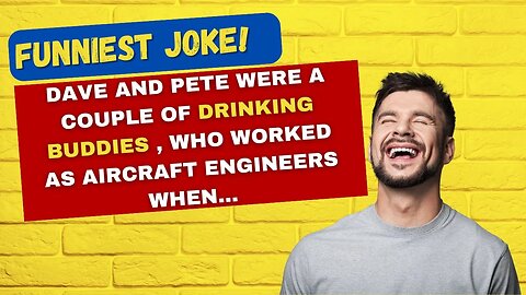 TODAY'S FUNNIEST JOKE 🤣 Dave and Pete were a couple of drinking buddies when... #jokes #funnyjokes