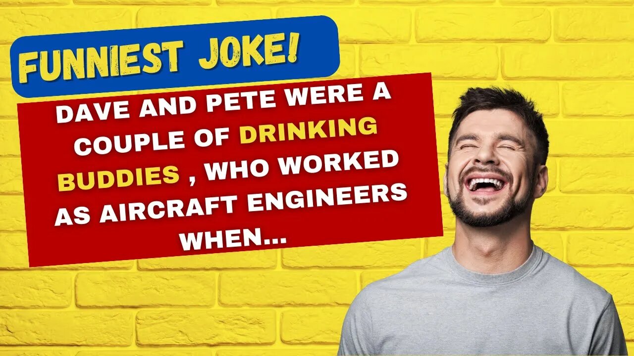 TODAY'S FUNNIEST JOKE 🤣 Dave and Pete were a couple of drinking buddies when... #jokes #funnyjokes