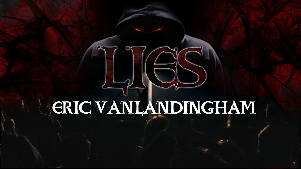 Lies - Eric VanLandingham