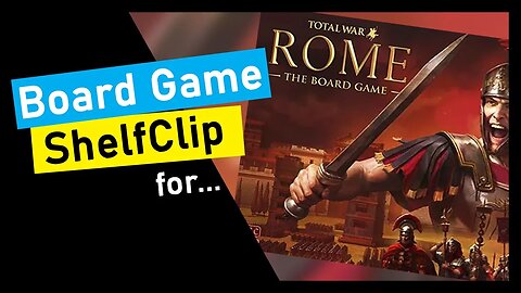 🌱ShelfClips: Total War: Rome The Board Game (Short Preview)