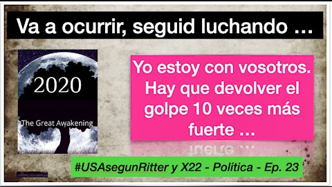 #USAsegunRitter y X22 - Política - Ep. 23